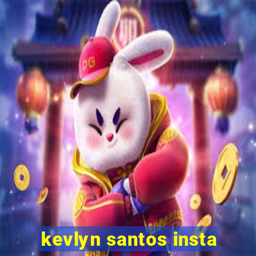 kevlyn santos insta